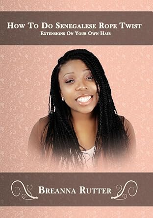 Amazon Com How To Do Senegalese Rope Twist Extensions On Your Own