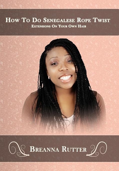 Amazon Com How To Do Senegalese Rope Twist Extensions On Your Own