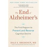 The End of Alzheimer's: The First Program to Prevent and Reverse Cognitive Decline
