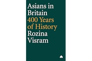Asians in Britain: 400 Years of History