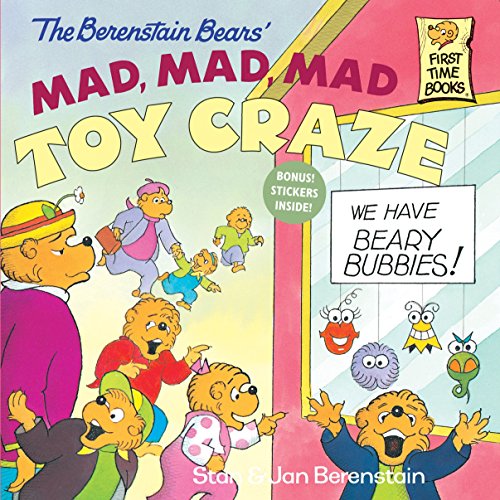 The Berenstain Bears' Mad, Mad, Mad Toy Craze