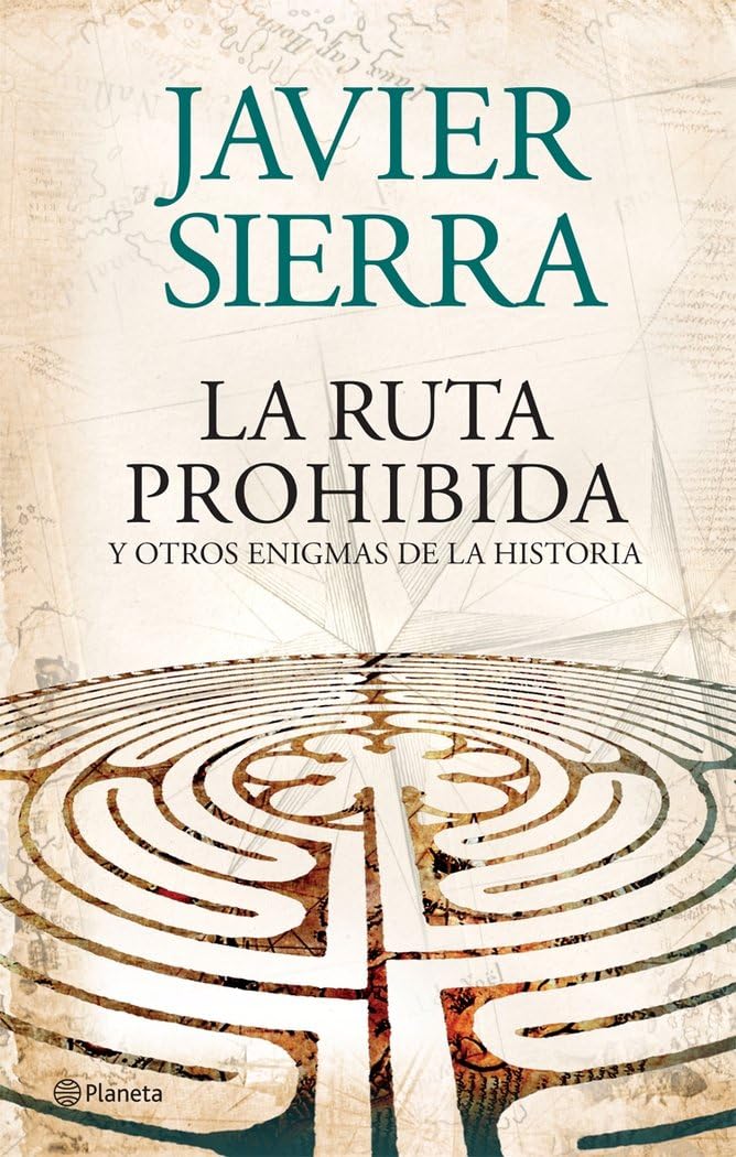 Portada de La ruta prohibida y otros enigmas de la Historia (Planeta)