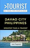 Greater Than a Tourist- Davao City Philippines: 50