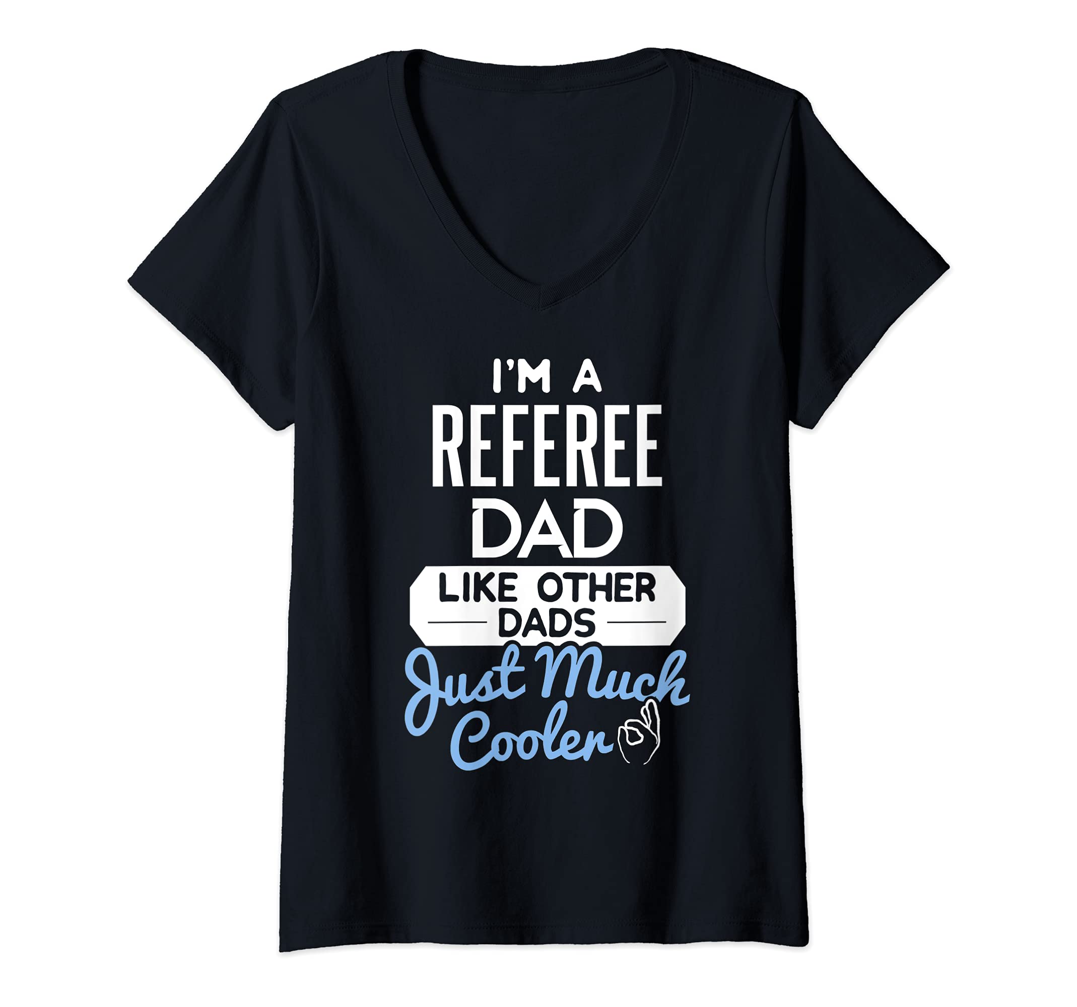 Womens Cool Fathers Day Design Referee Dad V-Neck T-Shirt