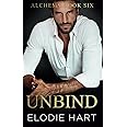 Unbind: Special Model Cover Edition (Alchemy: Special Edition Model Covers)