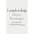 Leadership: Six Studies in World Strategy