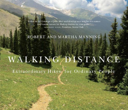 Walking distance: extraordinary hikes for ordinary peop…