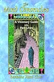The Mind Chronicles: A Visionary Guide into Past Lives by Barbara Hand Clow