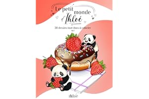 Le petit monde d'Ihloé - Vol 1: Livre de coloriages pour adultes et enfants avec 30 dessins de scènes relaxantes, drôles et g