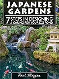 Japanese Gardens: 7 Steps In Designing & Caring For Your Koi Pond