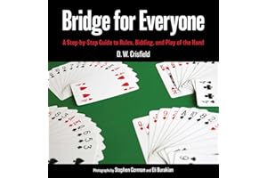 Bridge for Everyone: A Step-by-Step Guide to Rules, Bidding, and Play of the Hand