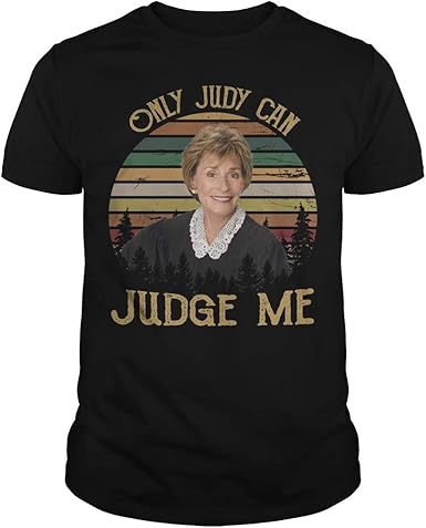 only judy can judge me shirt