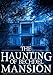 The Haunting of Bechdel Mansion: A Haunted House Mystery- Book 1