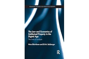 The Law and Economics of Intellectual Property in the Digital Age: The Limits of Analysis