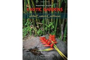 Exotic Gardens of the Eastern Caribbean