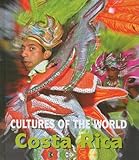 Front cover for the book Costa Rica (Cultures of the World) by Erin Foley
