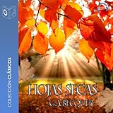 Las hojas secas [The Dried Leaves]