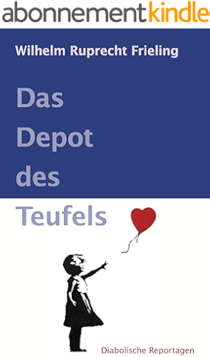 Download DAS DEPOT DES TEUFELS. Diabolische Reportagen (German Edition) PDF