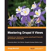 Mastering Drupal 8 Views
