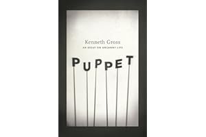 Puppet: An Essay on Uncanny Life