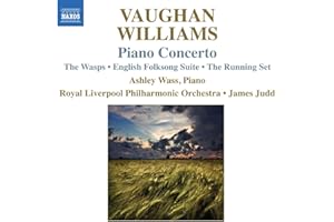 Vaughan Williams: Piano Concerto / The Wasps/ English Folksong Suite/ The Running Set