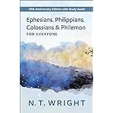 Ephesians, Philippians, Colossians and Philemon for Everyone: 20th Anniversary Edition with Study Guide (The New Testament for Everyone)