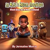 Lil Mojo's Magical Adventures First Day At A New School