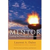 Mentor: Guiding the Journey of Adult Learners (with New Foreword, Introduction, and Afterword) (The Jossey-bass Higher and Adult Education Series)