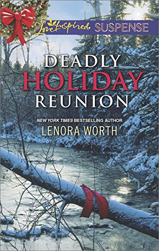 Deadly Holiday Reunion (Love Inspired Suspense) by Lenora Worth