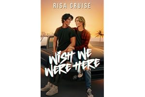 Wish We Were Here: A 90s MM Romance
