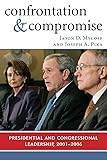 Confrontation and Compromise: Presidential and
