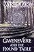 Gwenevere and the Round Table by