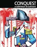 Conquest: A Contrast in Captivity by Norm Maxwell, Wrath James White