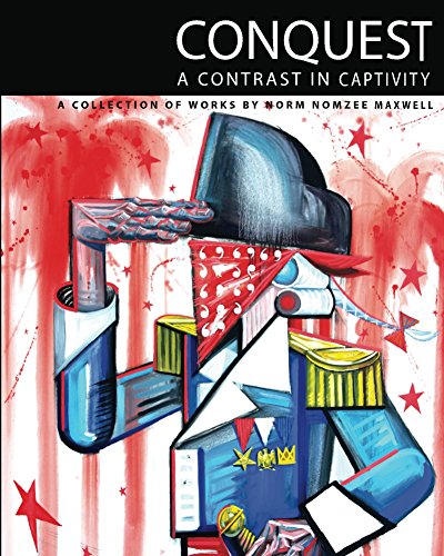 Conquest: A Contrast in Captivity by Norm Maxwell