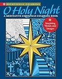 O Holy Night: A Meditative Christmas Coloring Book (Devotional Coloring) by Pamela Thayer