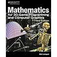 Mathematics for 3D Game Programming and Computer Graphics, Third Edition