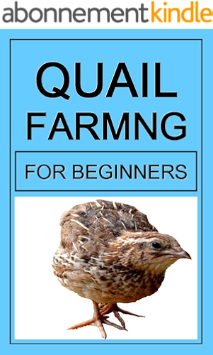 Download Quail Farming For Beginners (English Edition) PDF