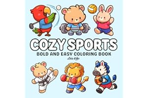 Cozy Sports: Bold & Easy Coloring Book with Cute Animal Athletes | Fun Sports Activity for Kids Ages 3-7 (Cozy Coloring)