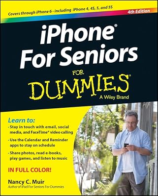 Iphone for Seniors for Dummies (For Dummies Series)