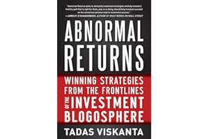 Abnormal Returns: Winning Strategies from the Frontlines of the Investment Blogosphere