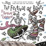 Festival of the Bones / El Festival de las Calaveras: The Book for the Day of the Dead (Spanish Edition)