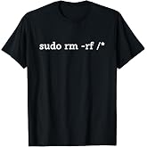 Sudo rm -rf/Funny Linux Coding T-Shirt