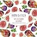 Ham & Figs - My Culinary Journey: Healthy homemade recipes for the soul by Loredana Tritto