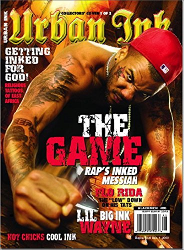 Black Men's Urban Ink Magazine #86 The Game Rap's Inked Messiah, Flo Rida The Low Down on His Tats, Religious Tattoos of East Africa and More