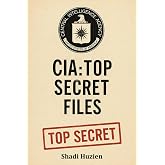 CIA: The Top Secret Files