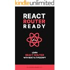 React Router Ready: Learn React Router with React and TypeScript