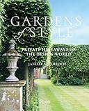 Gardens of Style: Private Hideaways of the Design World by 