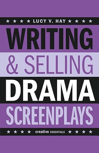 Download Writing and Selling Drama Screenplays PDF