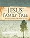 Jesus' Family Tree: Seeing God's Faithfulness through the Genealogy of Christ