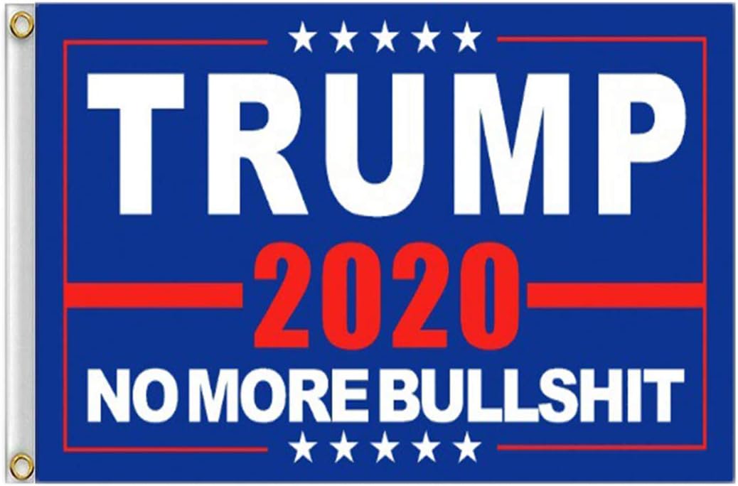ERT Donald Trump Flag 3X5 Foot - 2020 Trump President Flags No More Bullshit Keep America Great Flag 3x5 ft with Brass Grommets MAGA : Garden & Outdoor